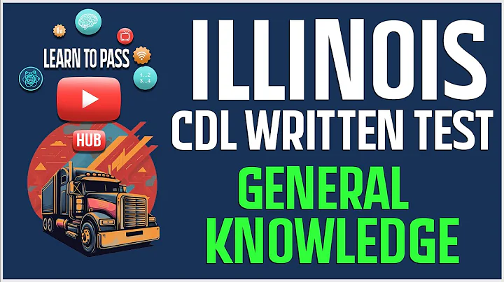 Illinois CDL Written Test 2024 - General Knowledge Part 1