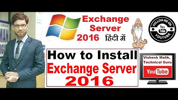 How to Install Exchange Server 2016, Part-1, Video No. 6