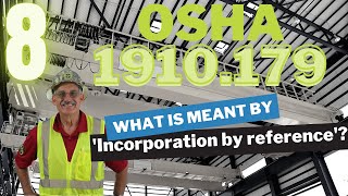 Full OSHA 1910.179 - 8 - What does incorporation by reference mean News