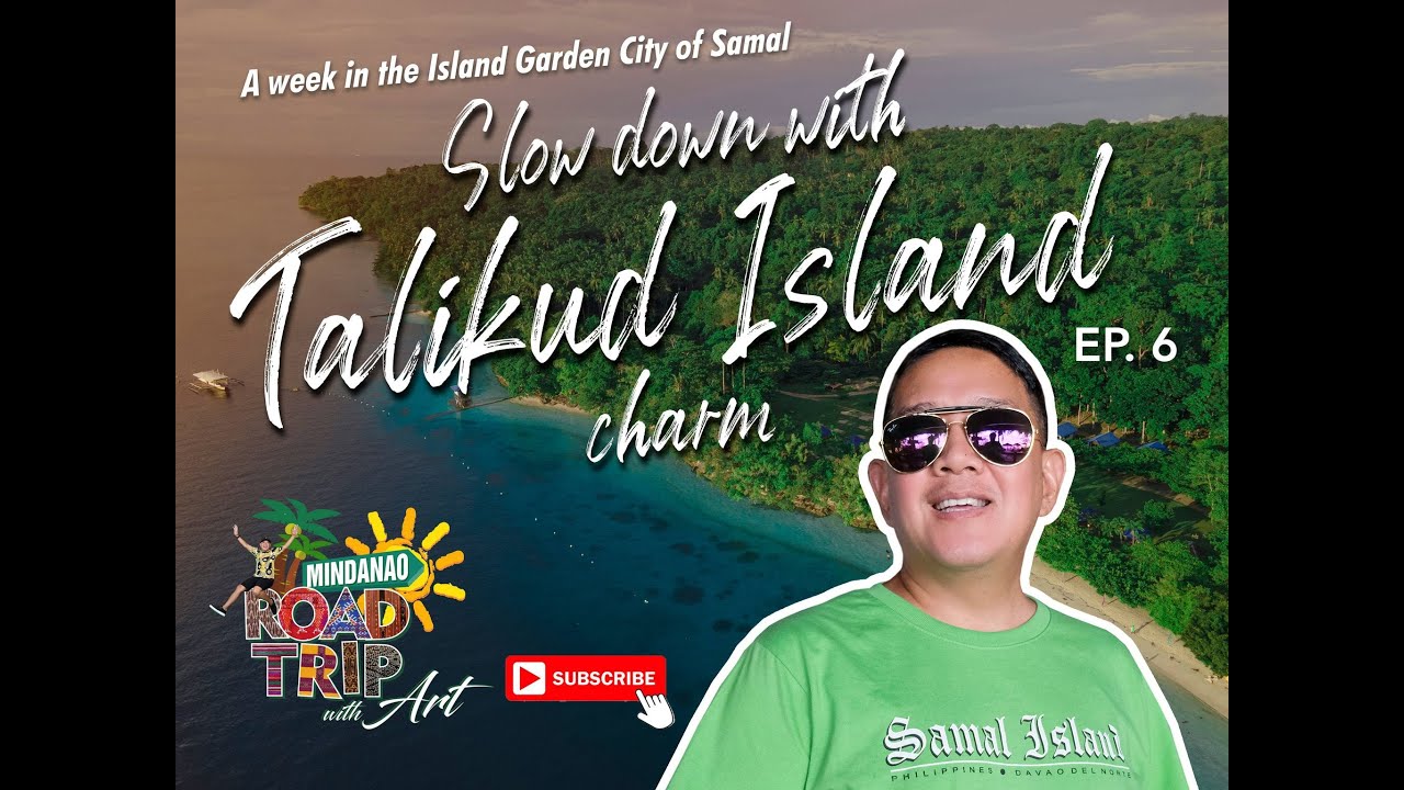A Week in the Island Garden City of Samal  - Talikud Island