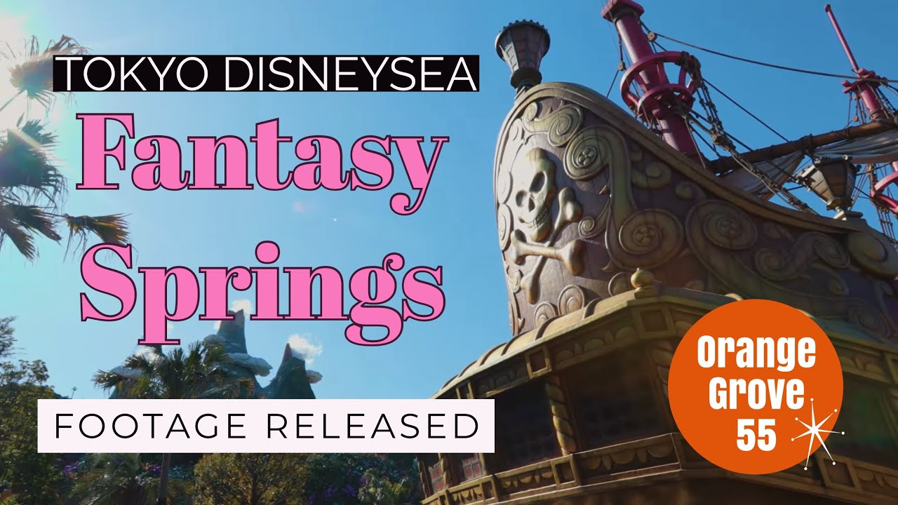 Tokyo DisneySea FANTASY SPRINGS Footage Released | 東京ディズニーシー/ Tokyo ...