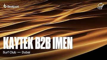 KayteK b2b IMEN Live DJ set | @surfclubdubai x @beatport live