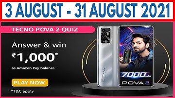Amazon Tecno Pova 2 Quiz Answer And Win Quiz Answers Today | Win RS 1,000 | 3 August 2021