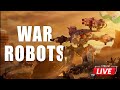 WAR ROBOTS LIVE! 2026 🔥 Squad Tasks, Huge Battles, Beacon Fights, Damage Runs & Viewer Challenges!