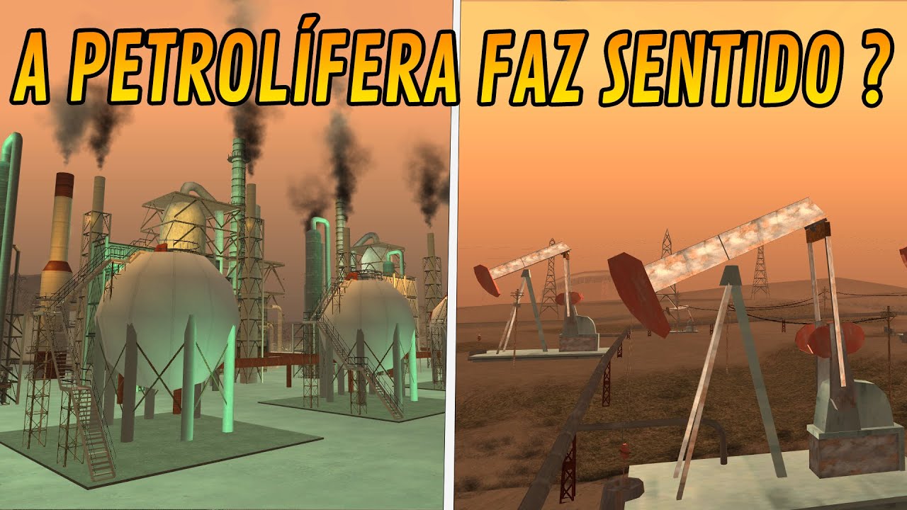 A REFINARIA DE PETRÓLEO DO GTA SAN ANDREAS FAZ SENTIDO ?????