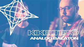 Video thumbnail of "Analog Balaton - Medvelábnyom / Kikeltető 2017"