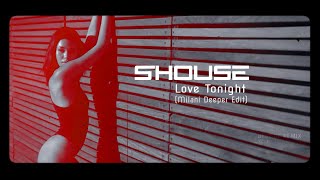 Shouse - Love Tonight 2k21 (Milani Deeper Edit)