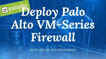 Palo Alto VM-Series Firewall implementeren in Azure Cloud