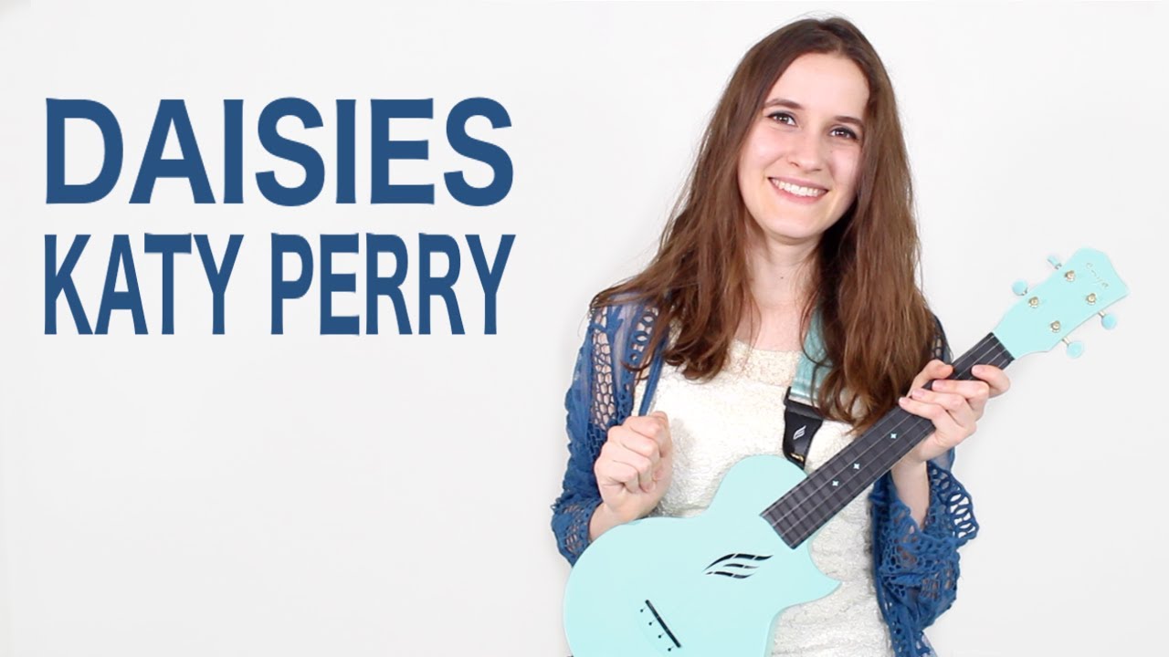 Daisies Katy Perry (Ukulele Tutorial!) YouTube