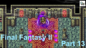 Final Fantasy II Pixel Remaster Walkthrough 13 - Emperor Risen & Obtain Excalibur