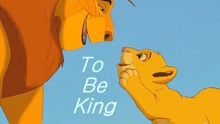 Mufasa - To Be King The Lion King