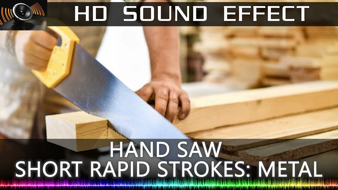 Hand saw short rapid stroke Sound Effects