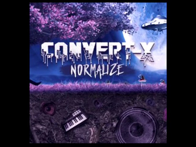 Convert-X - Normalize auf YouTube ansehen Convert-X - Normalize auf YouTube ansehen