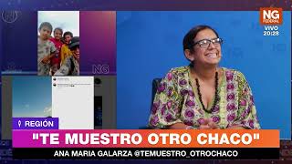 NGFEDERAL - "TE MUESTRO OTRO CHACO" -  REGIÓN