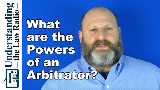 What Powers Does an Arbitrator Have? | UTLRadio.com