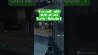 BeardedKnIghT Hackusations Series - Episode 1