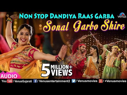 Non Stop Dandiya Raas Garba - Sonal Garbo Shire | Kishore Manraja | Superhit Dandiya Songs 2018