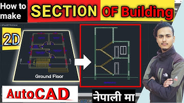 Complete SECTION of Building in AutoCAD | How to make Section in AutoCAD in Nepali |