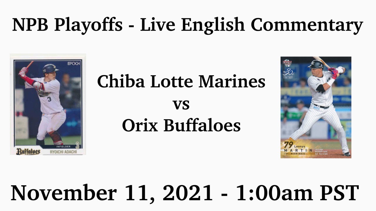 2021 NPB Playoffs Live Commentary Orix Buffaloes vs