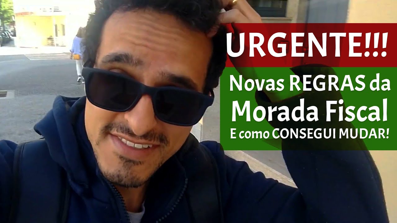 NOVAS REGRAS Para Mudar A MORADA FISCAL Para BRASILEIROS 1 YouTube