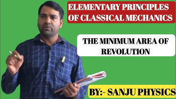 CLASSICAL MECHANICS l The Minimum Area of Revolution l MSc l BSc l NET-JRF l GATE l UPSC l JAM BTech