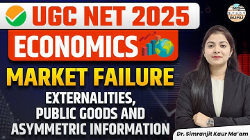 Market Failure Ugc Net Economics | Asymmetric Information And Market Failure | Public Goods