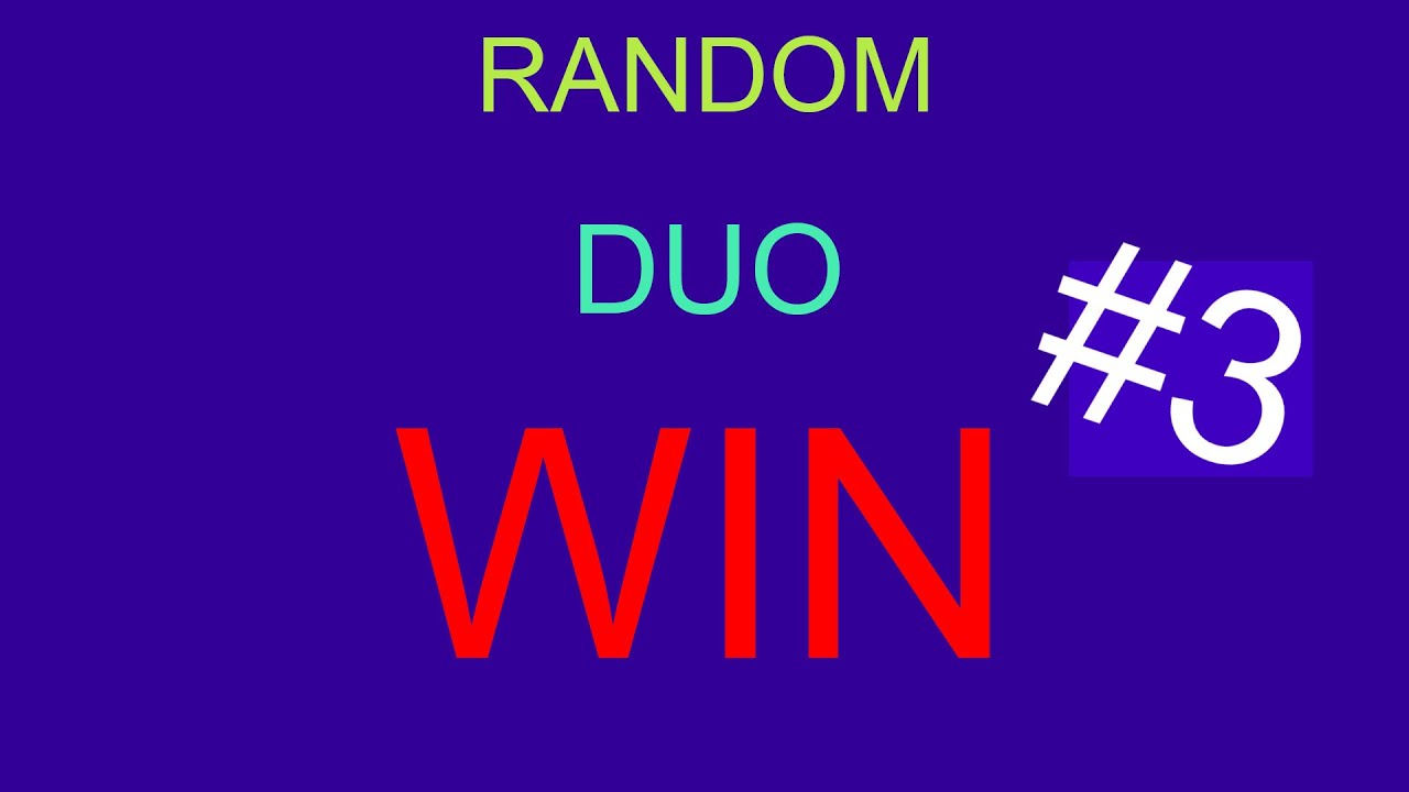 Random Duo WIN ep. 3