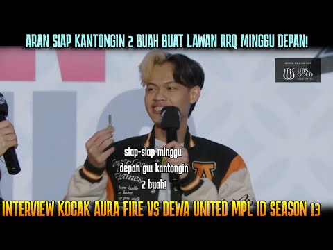 LAWAN RRQ ARAN SIAP KANTONGIN 2 BUAH ! INTERVIEW KOCAK AURA FIRE VS DEWA MPL ID S13 @BOLJUG