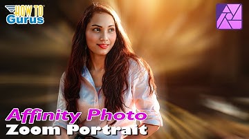Zoom Portraits Made EASY! Affinity Photo Tutorial You Can’t Miss