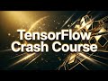TensorFlow Crash Course - Python Machine Learning