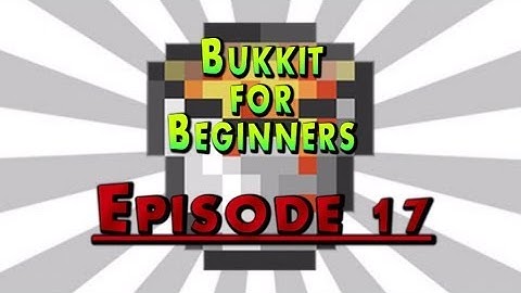 Bukkit for Beginners - Episode 17 - Config Files