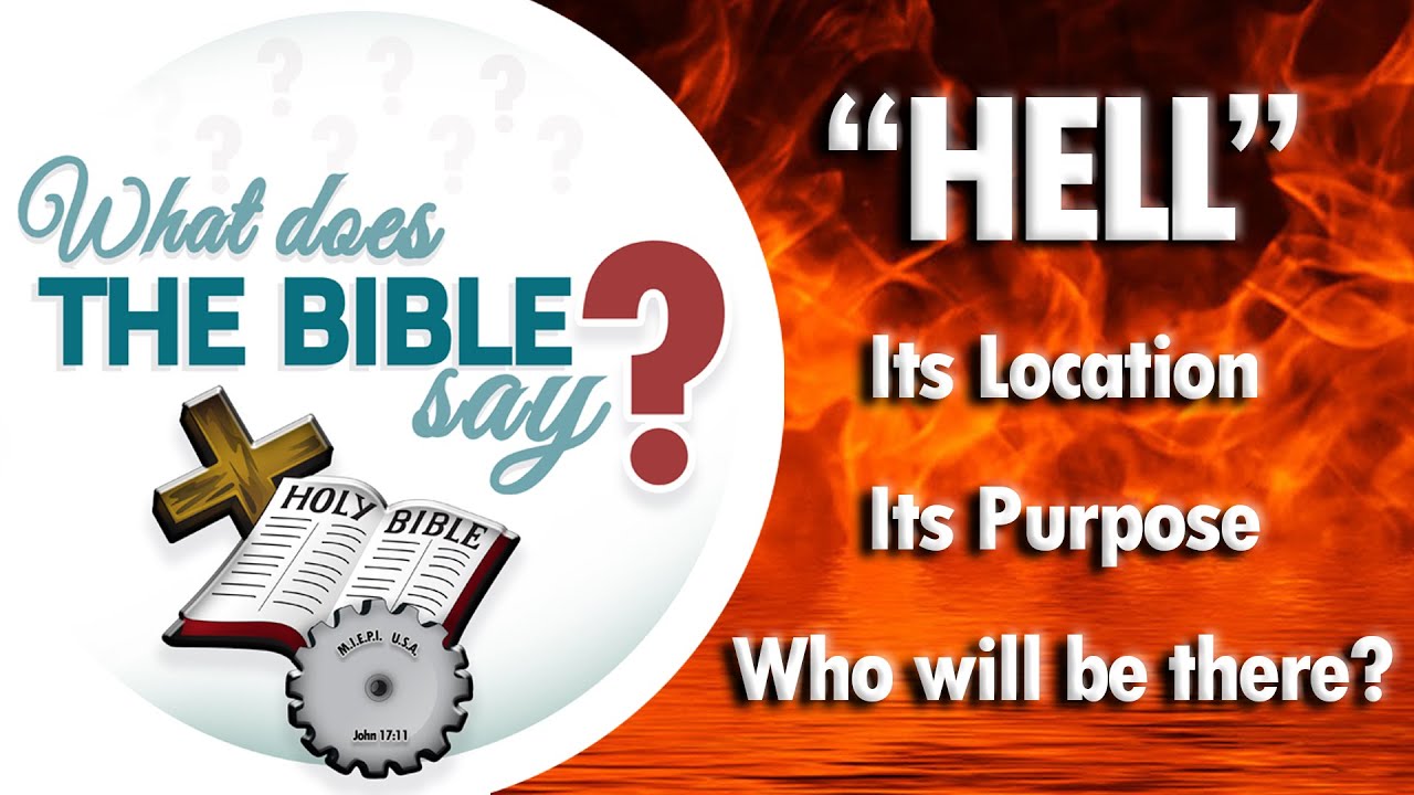 What Does The Bible Say About HELL Hell In The Light Of The Word Of