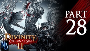 Divinity: Original Sin 2 Walkthrough Part 28 No Commentary