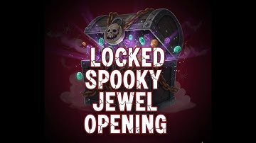 Arcane Legends Opening Locked spooky jewel crates