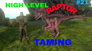 HIGH LEVEL RAPTOR TAMING IN ARK SURVIVAL EVOLVED MOBILE #21