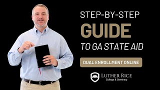 GA State Aid Guide for Public & Private School Students | Dual Enrollment at Luther Rice
