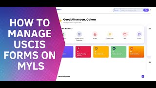 HOW TO MANAGE USCIS FORMS ON MYLS