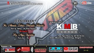 Live Streaming Campursari KMB (GEDRUG SRAGEN) ||  AUDIO || HVS SRAGEN CREW 03