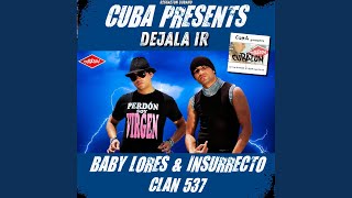 Dejala Ir (Cubaton Edit Instrumental / Cantalo Conmigo)