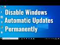 How to Disable Windows Automatic Updates on Windows 10/11 Permanently (Easy Tutorial)