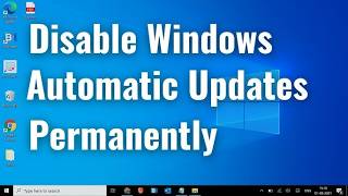 How to Disable Windows Automatic Updates on Windows 10/11 Permanently (Easy Tutorial)