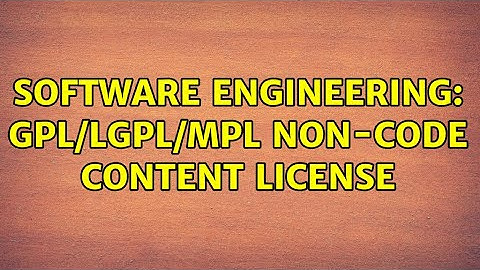 Software Engineering: GPL/LGPL/MPL non-code content license (2 Solutions!!)