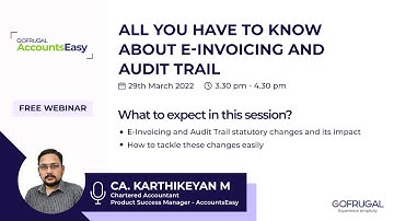 All you have to know about E-invoicing and Audit Trail | Gofrugal Webinars