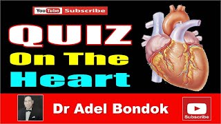 Quiz on the Heart, Dr Adel Bondok
