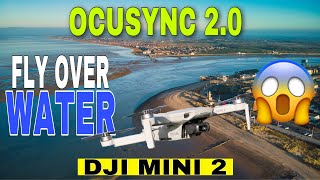 DJI MINI 2 | FLY OVER WATER
