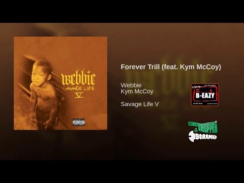 Webbie ft. Kim McCoy - Forever Trill (Slowed Down Remix) By: DJ B-Eazy