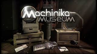 Machinika Museum Soundtrack - 1. BGM A