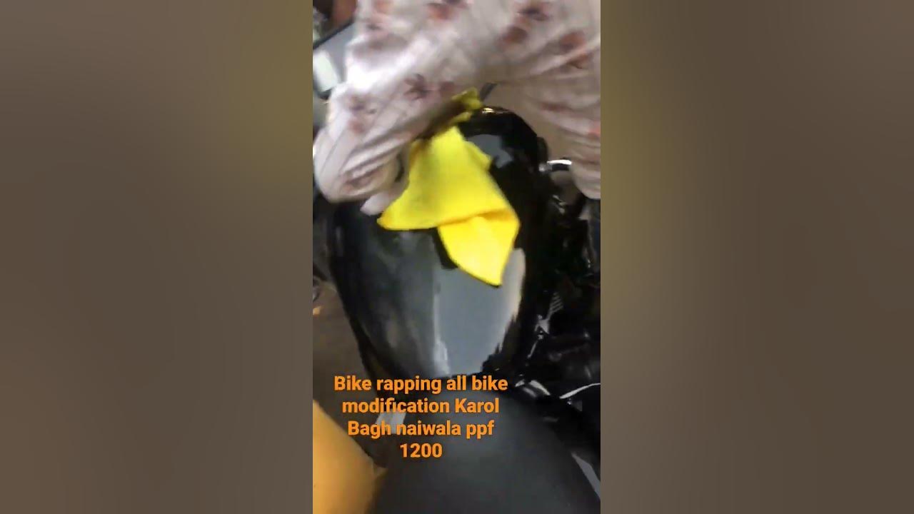 bike rapping and modification Karol Bagh naiwala ppf 1200 - YouTube