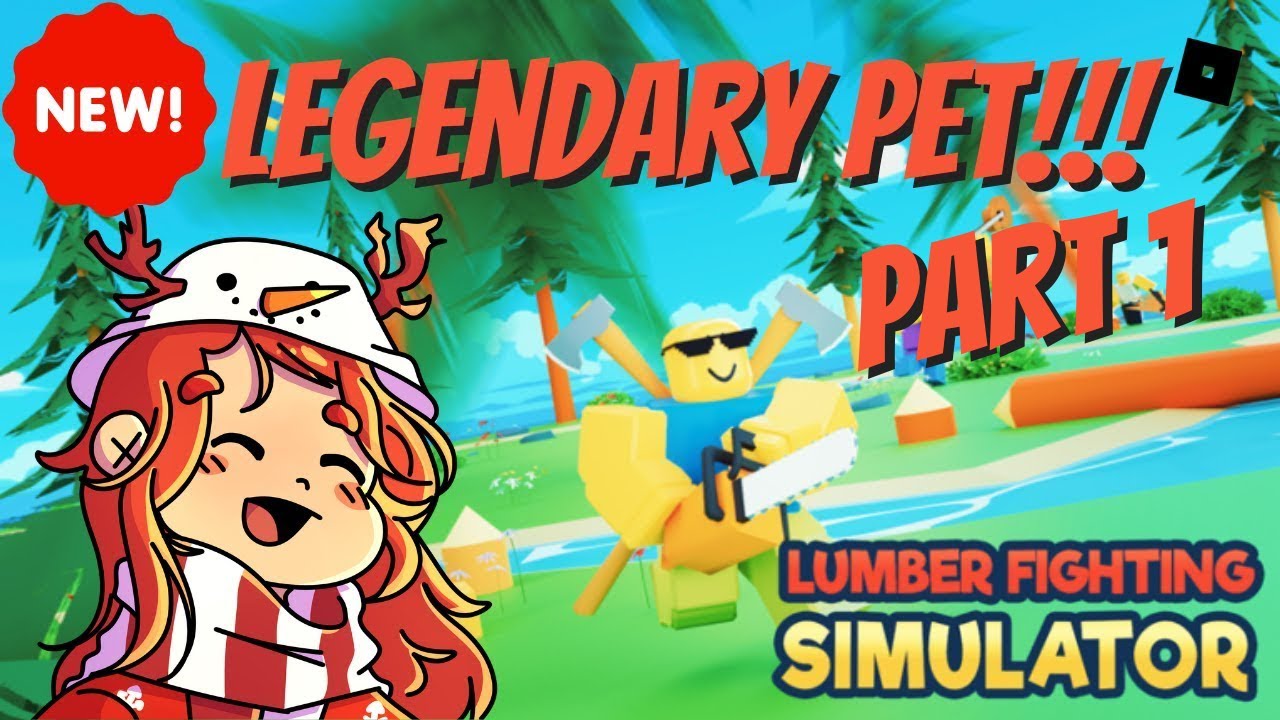 New Game How To CRAFT Legendary PET Part 1 In Lumber Fighting Simulator Roblox YouTube