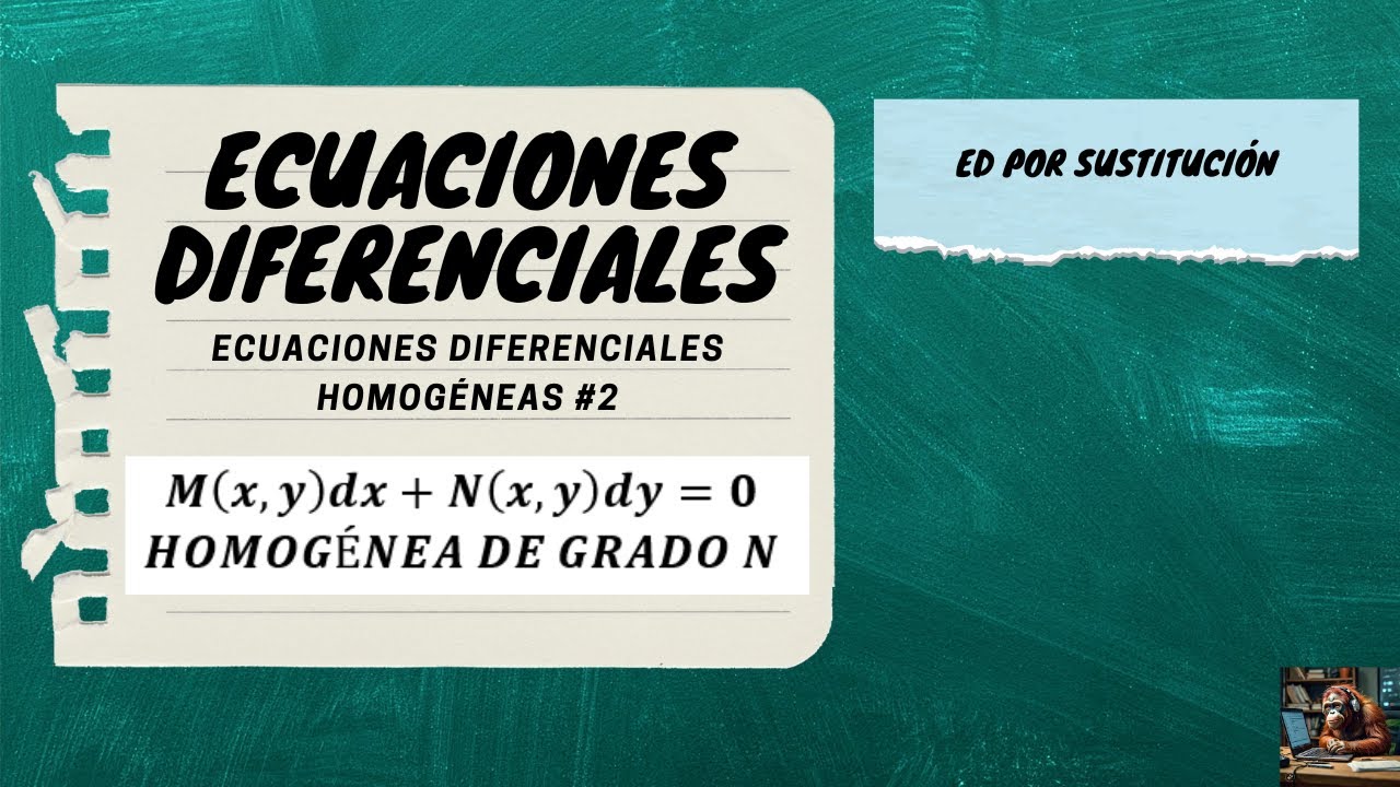 ECUACIONES DIFERENCIALES HOMOGÉNEAS | EJEMPLO